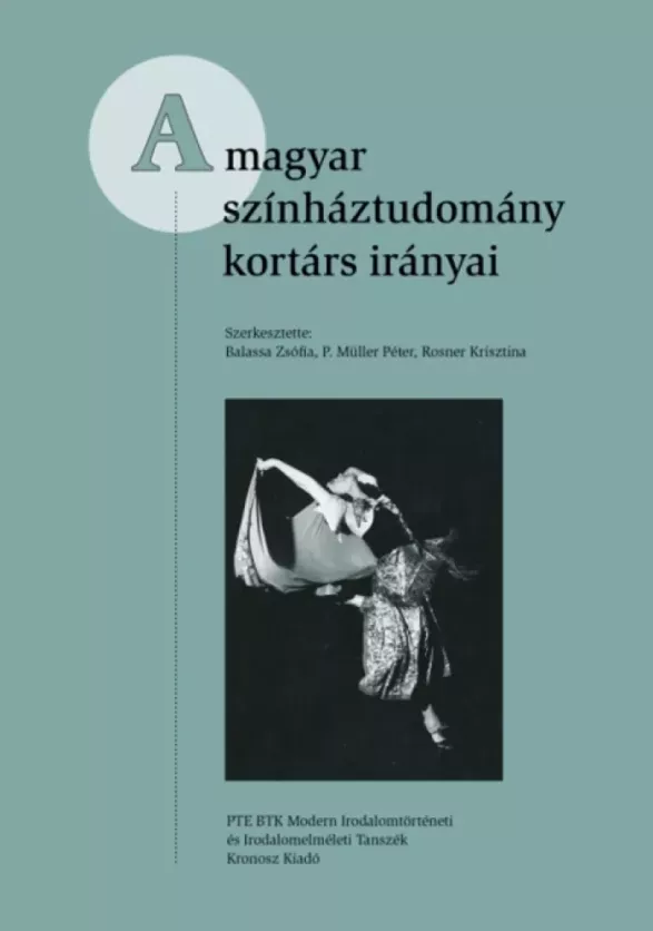 A magyar színháztudomány kortárs irányai