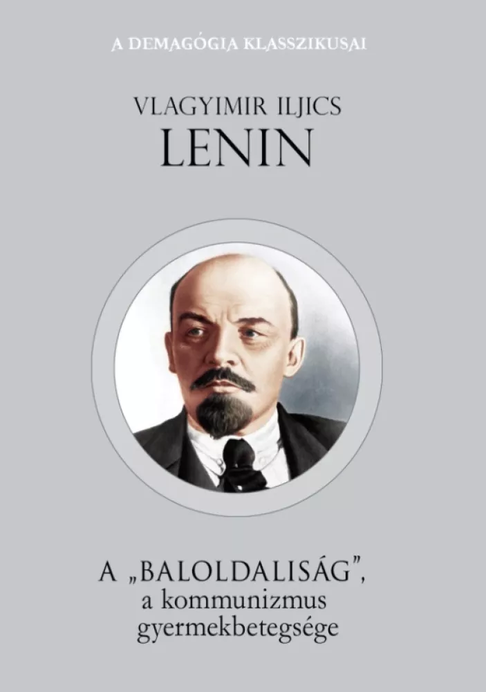 A "baloldaliság" a kommunizmus gyermekbetegsége borító