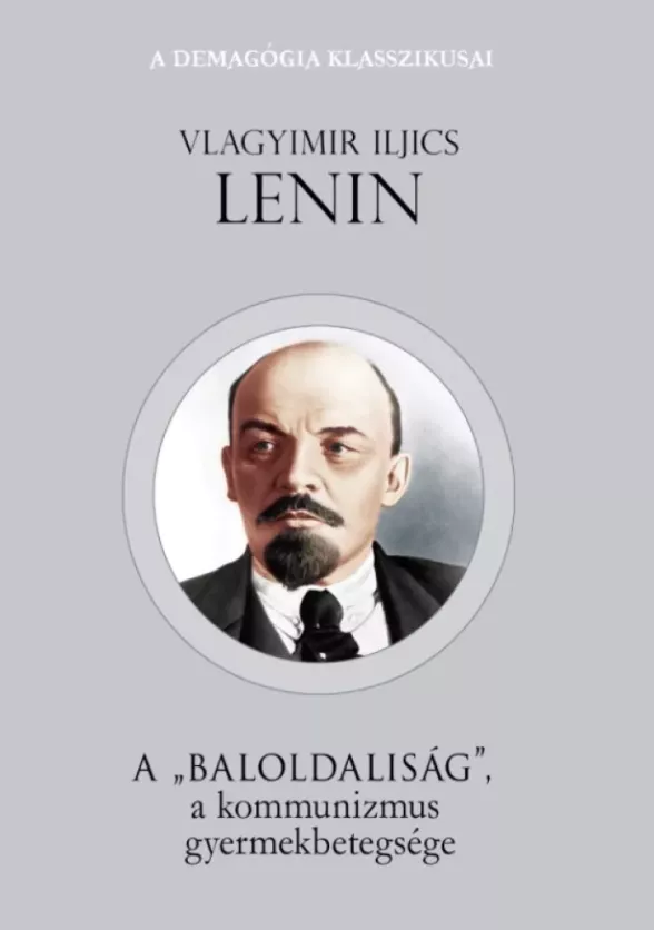 A "baloldaliság" a kommunizmus gyermekbetegsége borító