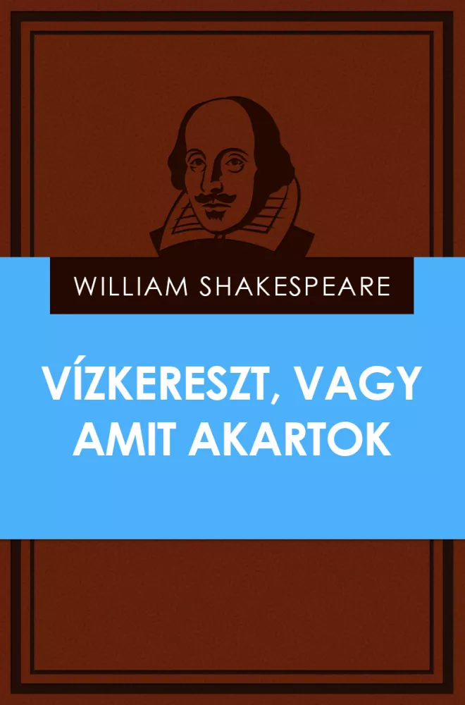 Vízkereszt, vagy amit akartok borító