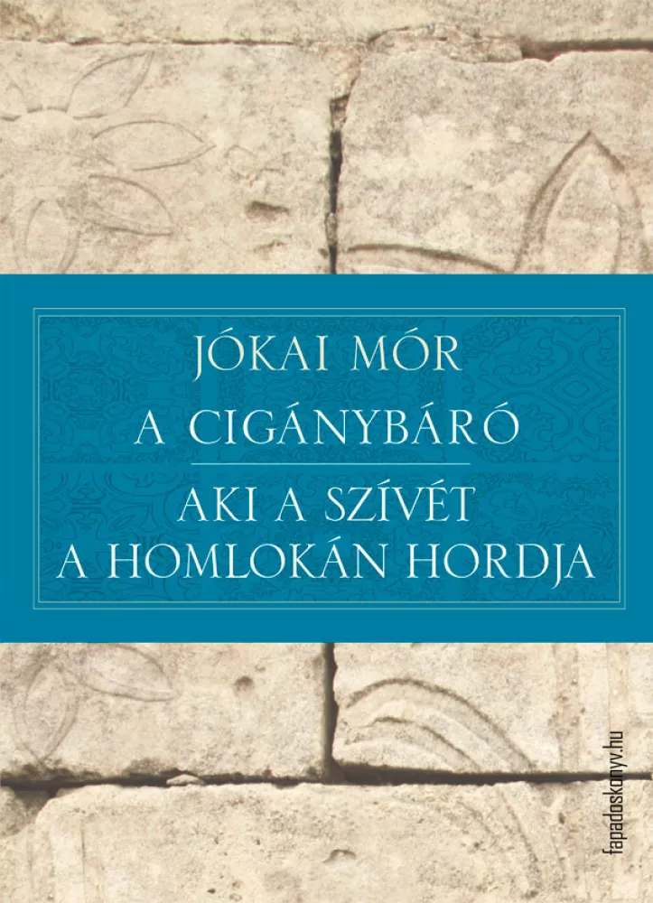 A cigánybáró - Aki a szívét a homlokán hordja borító