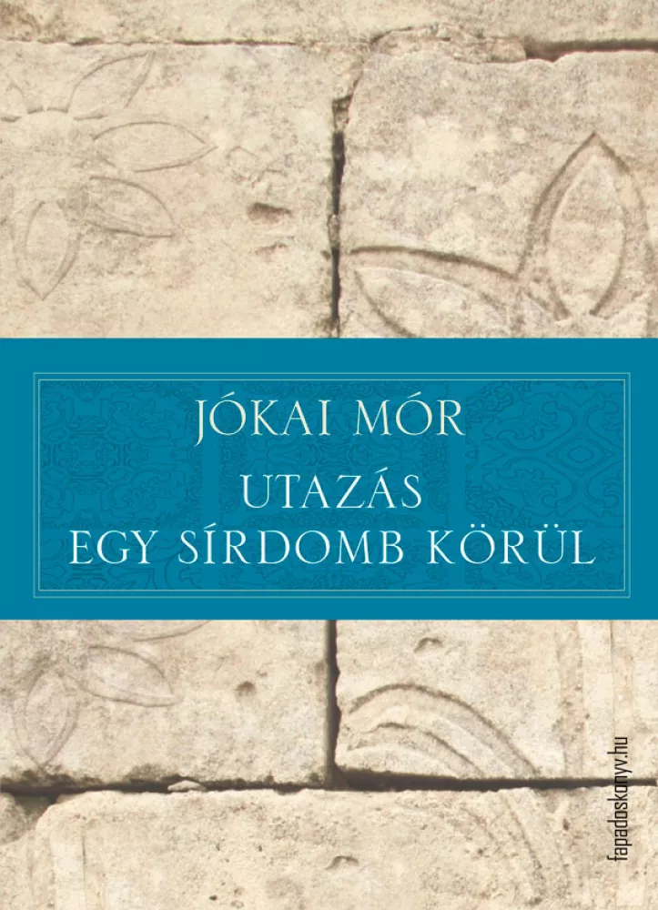 Utazás egy sírdomb körül borító