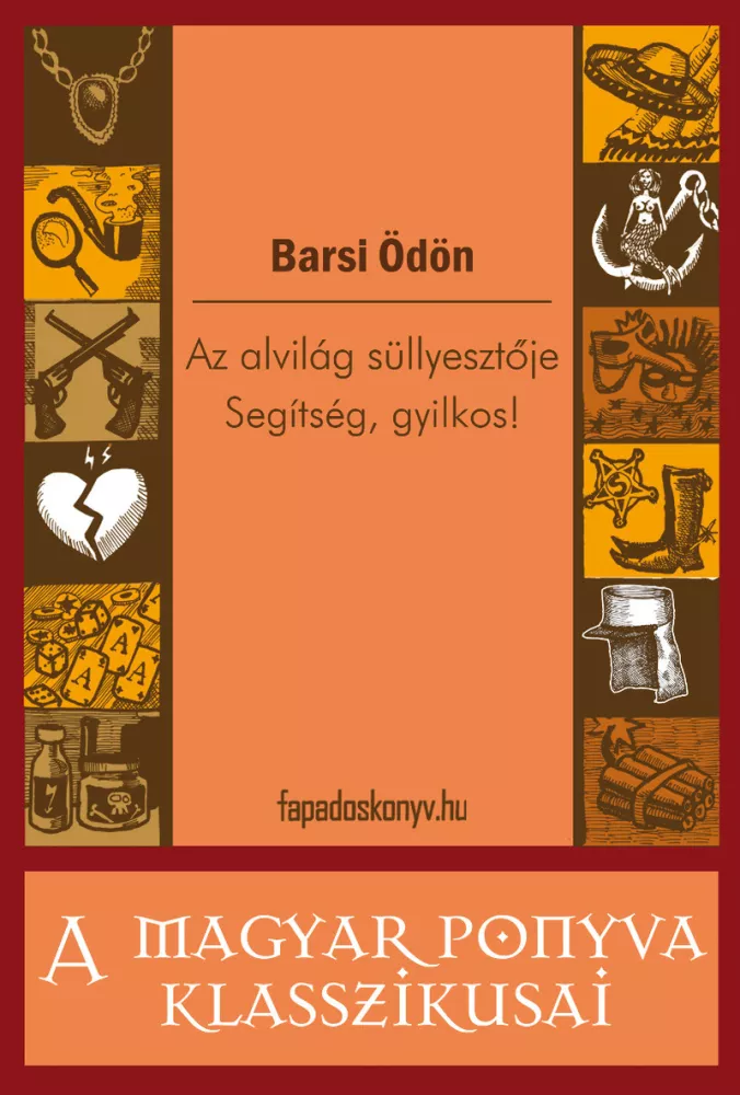Az alvilág süllyesztője - Segítség, gyilkos! borító