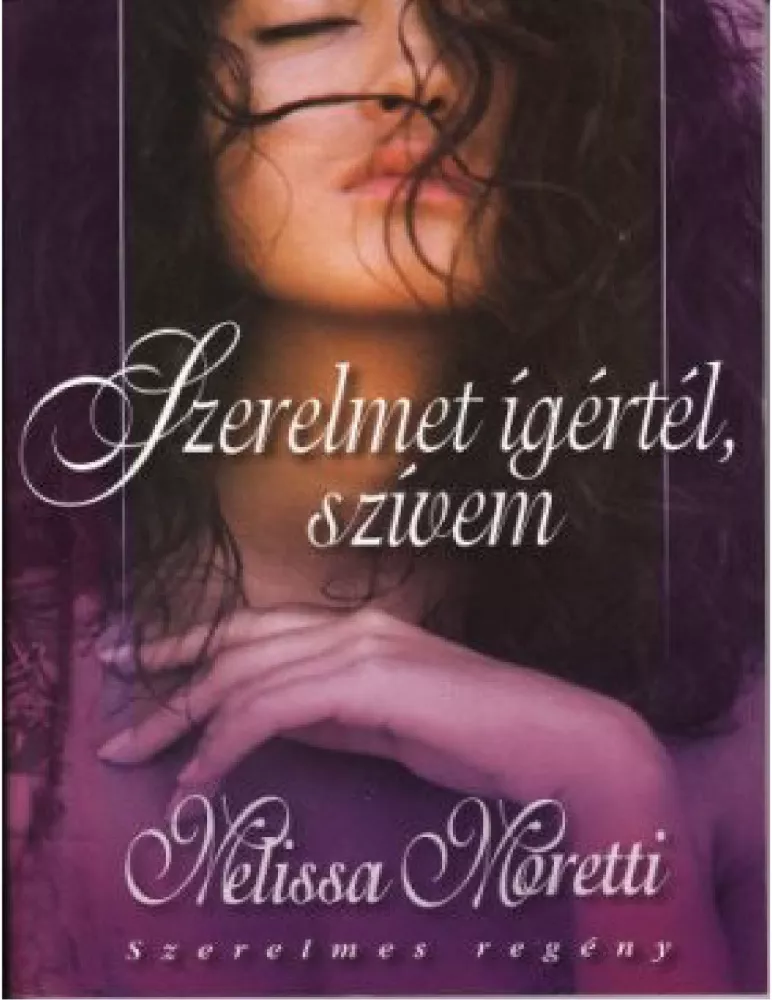 Szerelmet ​ígértél, szívem borító