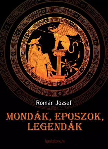 Mondák, eposzok, legendák borító