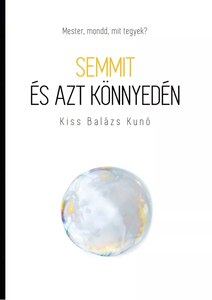 Semmit és azt könnyedén borító