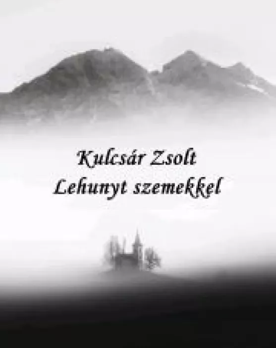 Lehunyt szemekkel