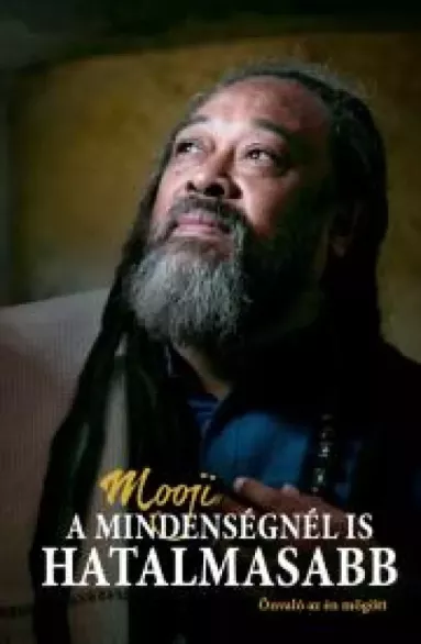 A mindenségnél is hatalmasabb