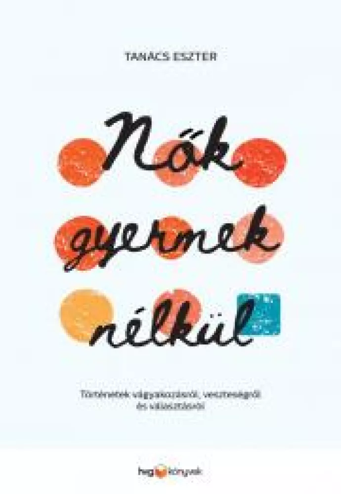 Nők gyermek nélkül borító