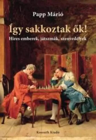 Így sakkoztak ők borító