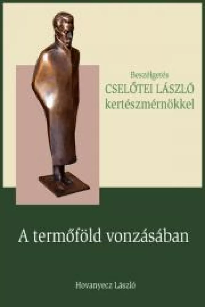 CSELŐTEI LÁSZLÓ - A termőföld vonzásában borító