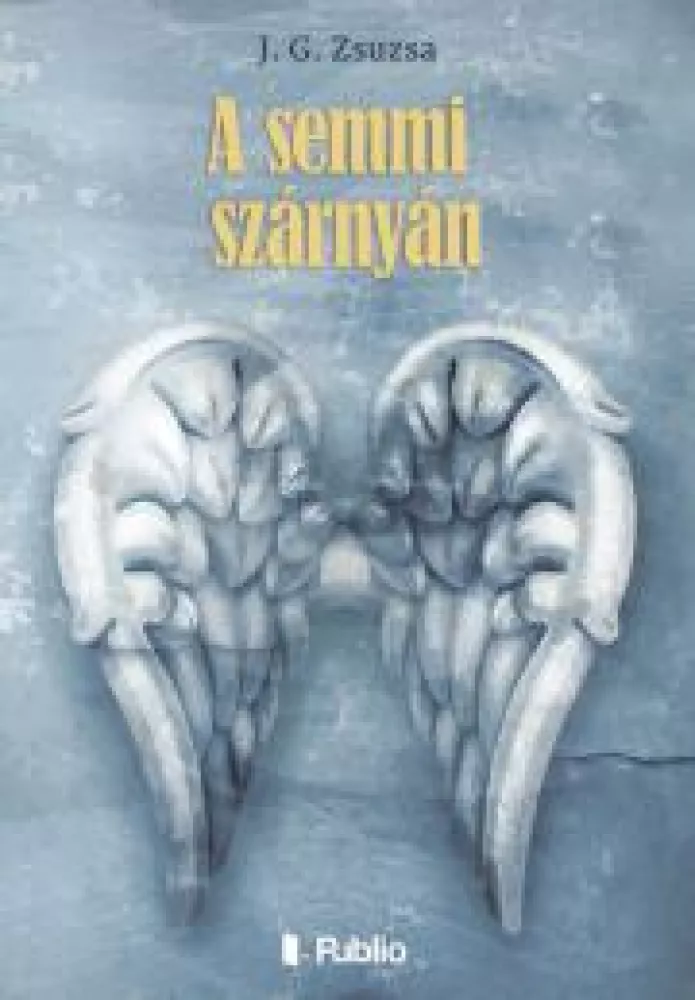 A semmi szárnyán borító