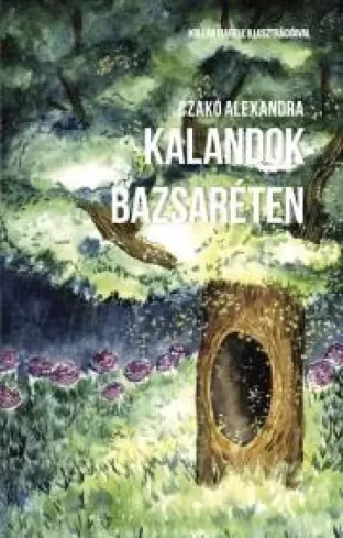 Kalandok Bazsaréten borító