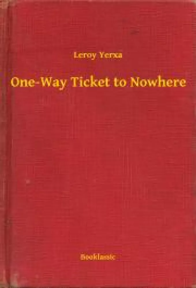 One-Way Ticket to Nowhere borító