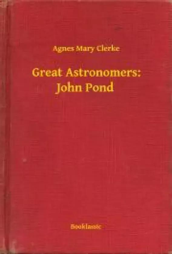 Great Astronomers: John Pond