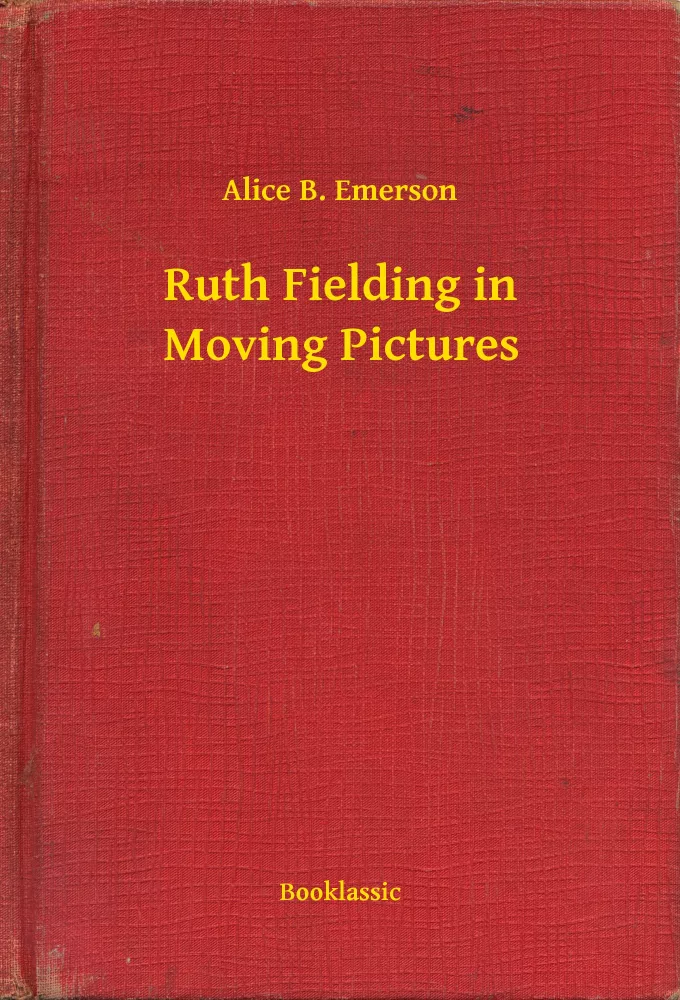 Ruth Fielding in Moving Pictures borító