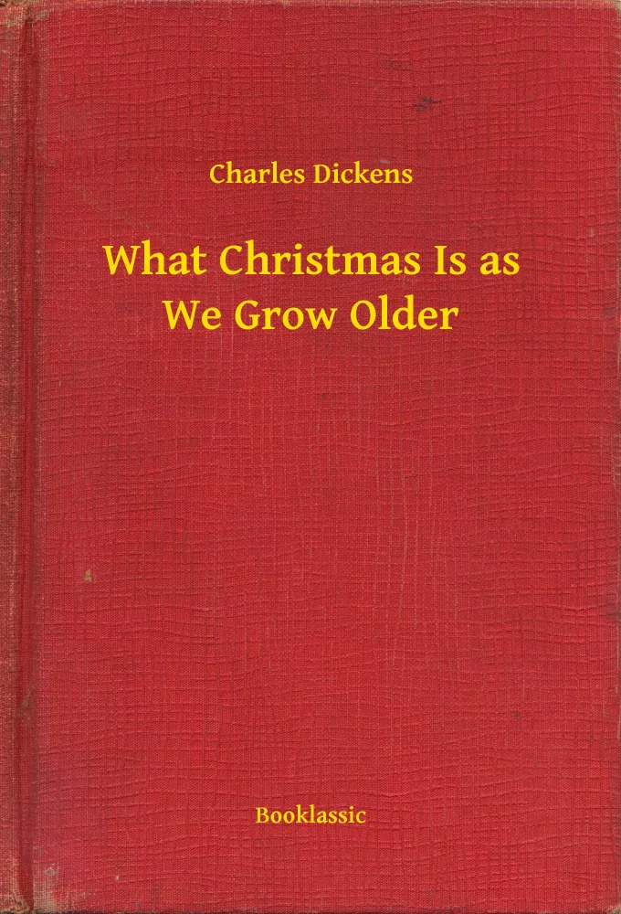 What Christmas Is as We Grow Older borító