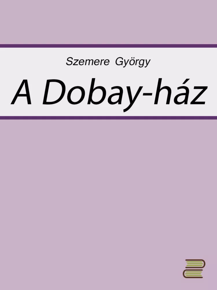 A Dobay-ház borító