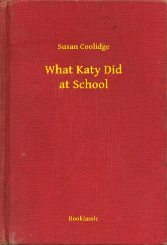 What Katy Did at School