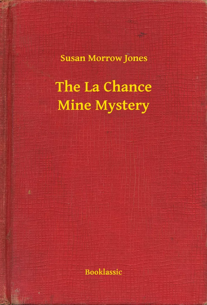 The La Chance Mine Mystery borító