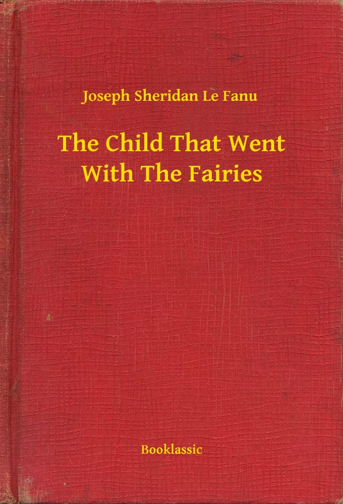 The Child That Went With The Fairies borító