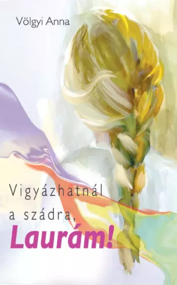 Vigyázhatnál a szádra, Laurám borító
