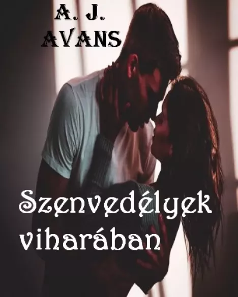 Szenvedélyek viharában