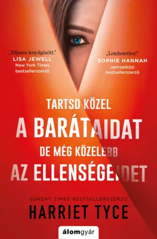 Tartsd ​közel a barátaidat, de még közelebb az ellenségeidet