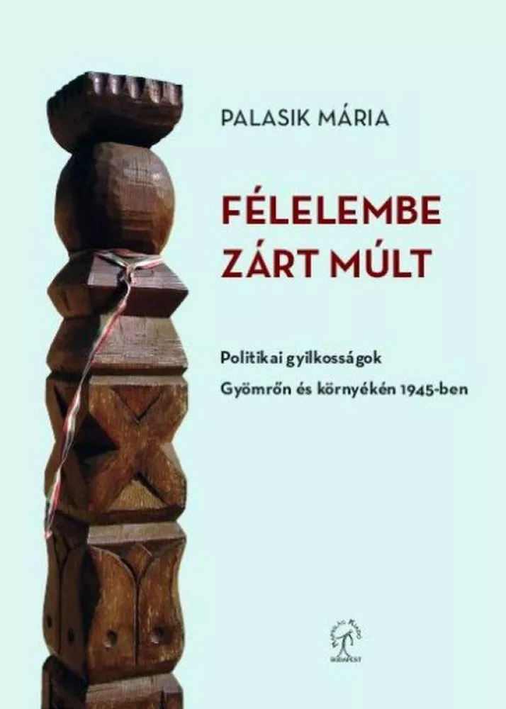 Félelembe zárt múlt borító