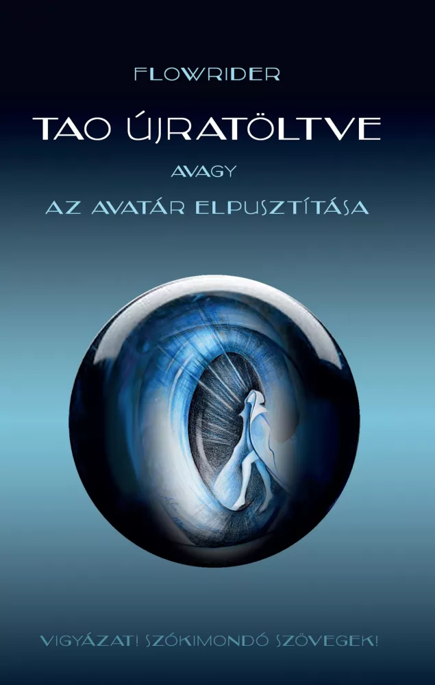 Tao újratöltve avagy az Avatár elpusztítása borító