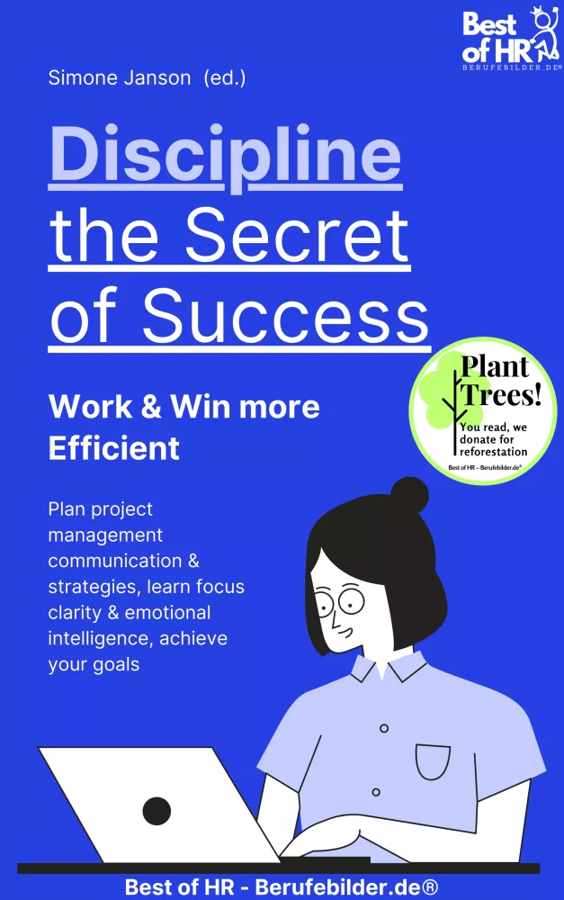 Discipline – the Secret of Success! Work & Win more Efficient borító