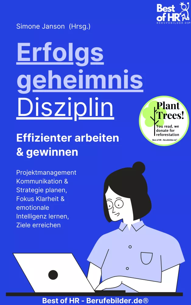 Erfolgsgeheimnis Disziplin! Effizienter arbeiten & gewinnen borító