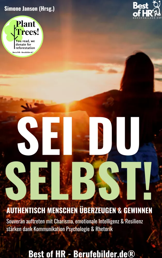 Sei du selbst! Authentisch Menschen überzeugen & gewinnen borító