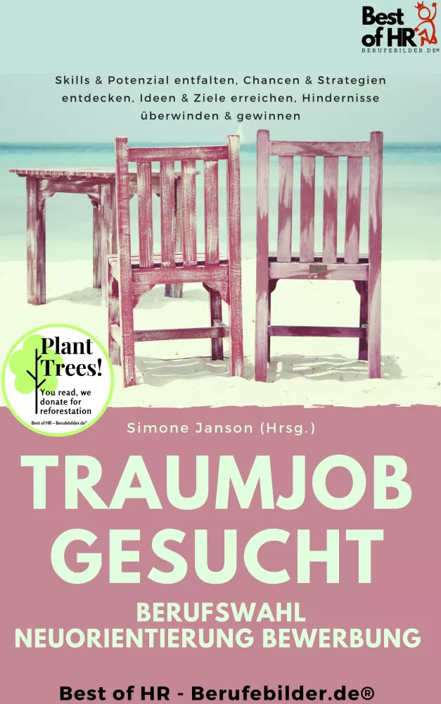Traumjob Gesucht – Berufswahl Neuorientierung Bewerbung borító