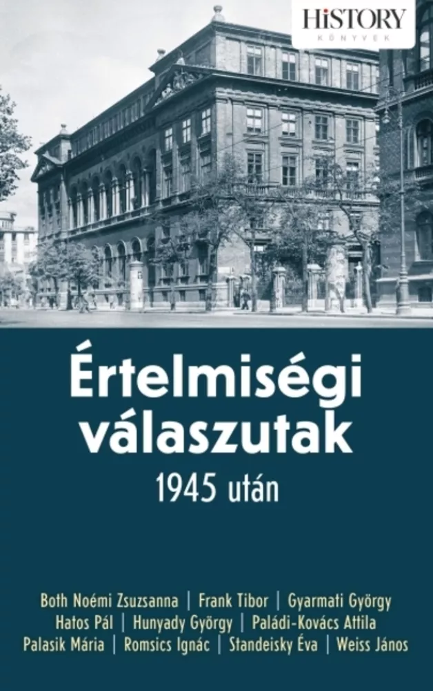 Értelmiségi válaszutak 1945 után borító