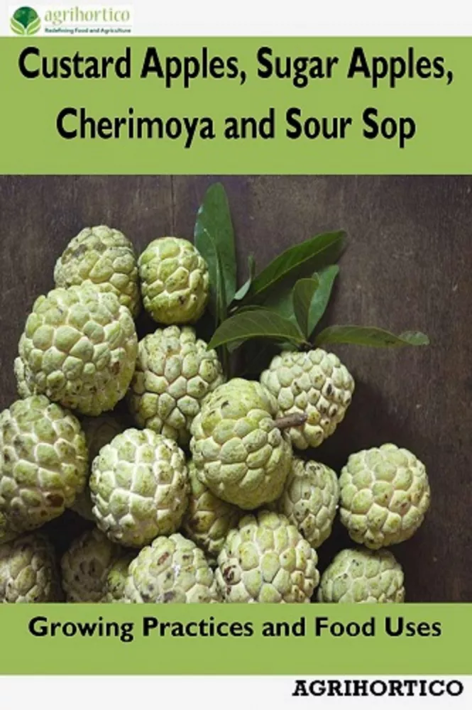 Custard Apples, Sugar Apples, Cherimoya and Sour Sop borító
