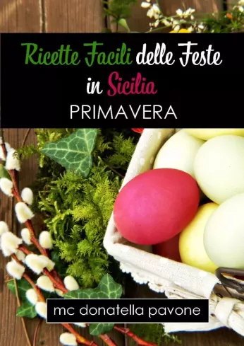 Ricette Facili delle Feste in Sicilia borító