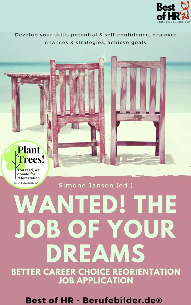 Wanted! The Job of Your Dreams – Better Career Choice Reorientation Job Application borító