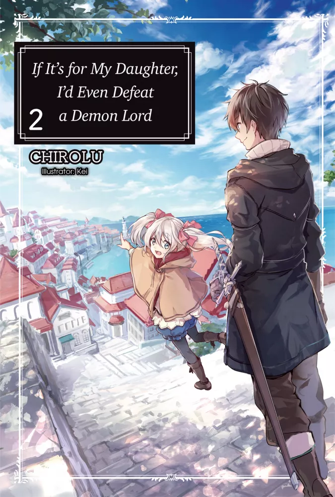 If It’s for My Daughter, I’d Even Defeat a Demon Lord: Volume 2 borító