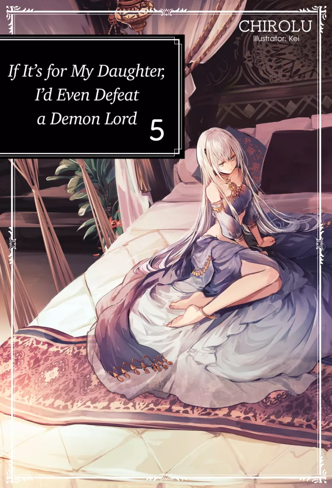 If It’s for My Daughter, I’d Even Defeat a Demon Lord: Volume 5 borító