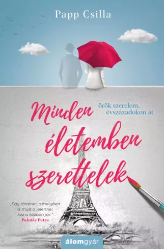 Minden életemben szerettelek