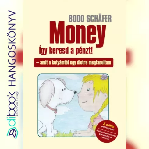 Money - Így keresd a pénzt!