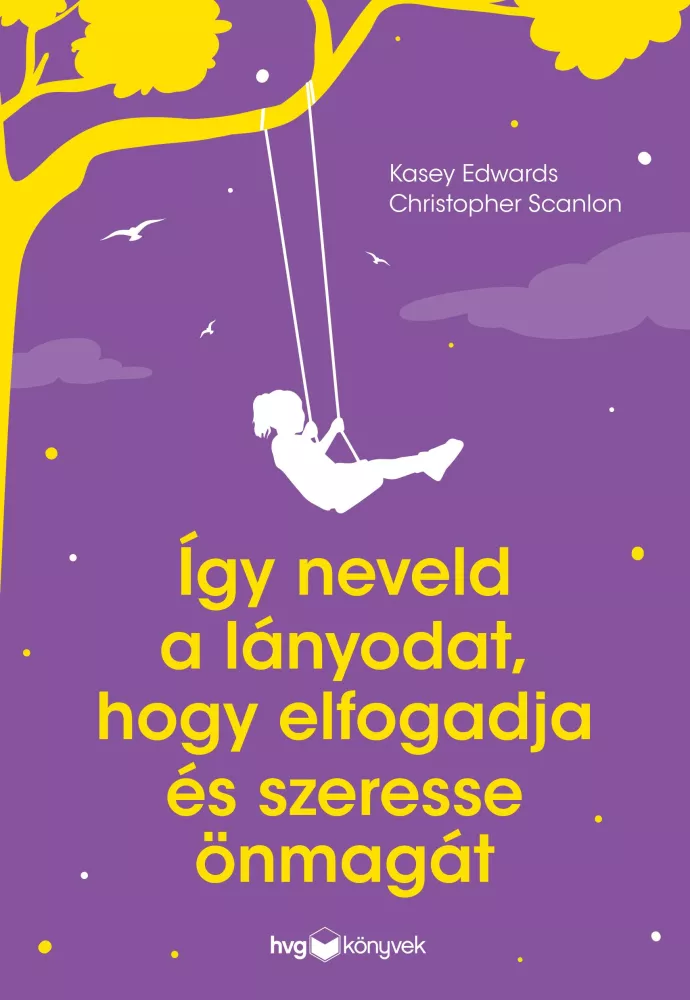 Így neveld a lányodat, hogy elfogadja és szeresse önmagát borító