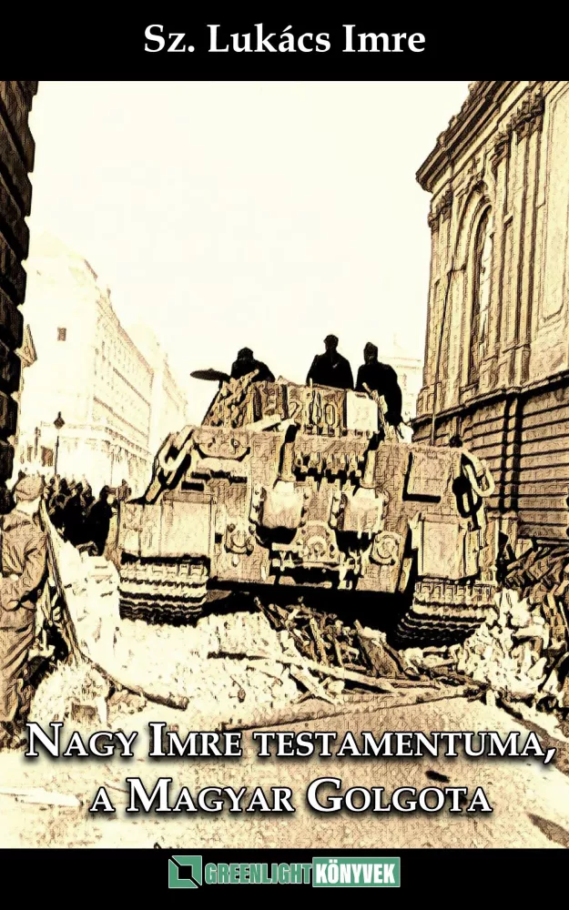 Nagy Imre testamentuma, a Magyar Golgota borító