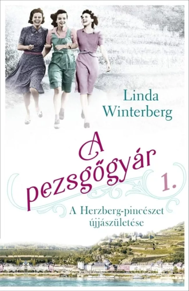 A ​Herzberg-pincészet újjászületése borító