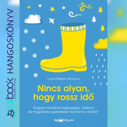 Nincs olyan, hogy rossz idő