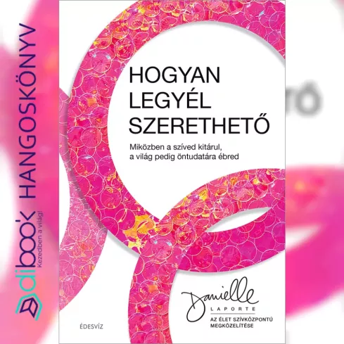 Hogyan legyél szerethető