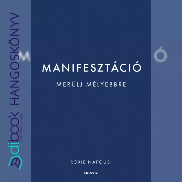 Manifesztáció - Merülj mélyebbre