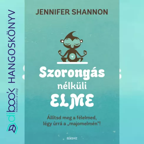 Szorongás nélküli elme