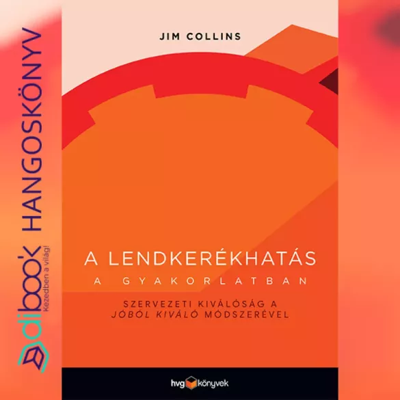 A lendkerékhatás a gyakorlatban